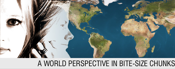 A world perspective in bite-size chunks
